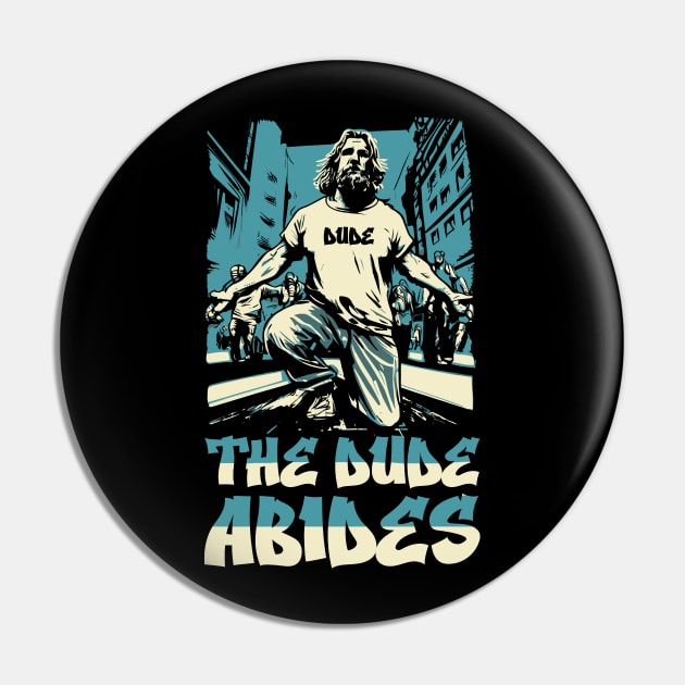 The Dude Abides 90's Rap Hip-hop Style Funny Big Lebowski Pin by GIANTSTEPDESIGN