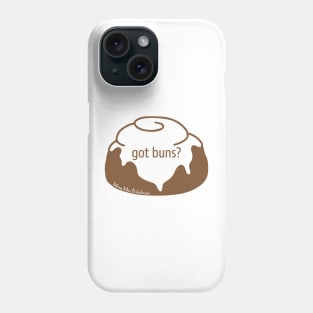 Got Buns? Phone Case