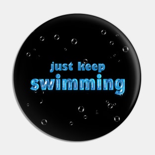 Just keep swimming Pin