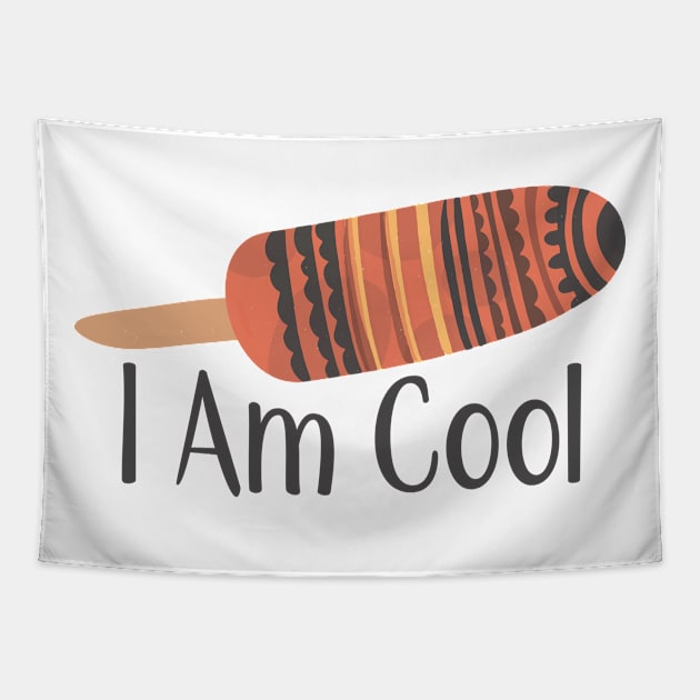 I am cool GC-105-04 Tapestry by GraphicCharms