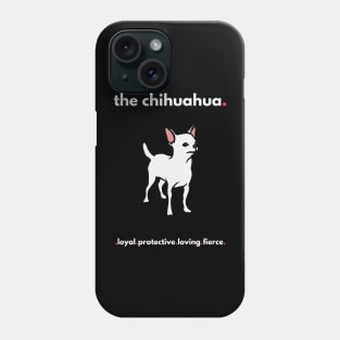The Chihuahua Phone Case