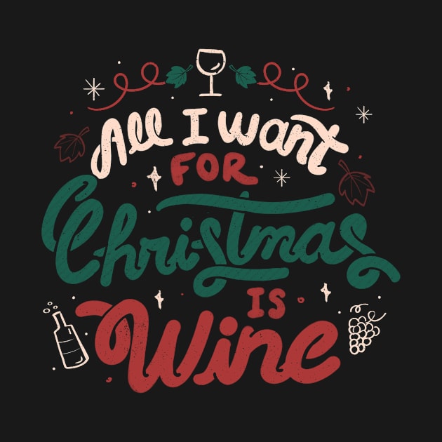 All I Want For Christmas is Wine by Tobe Fonseca by Tobe_Fonseca