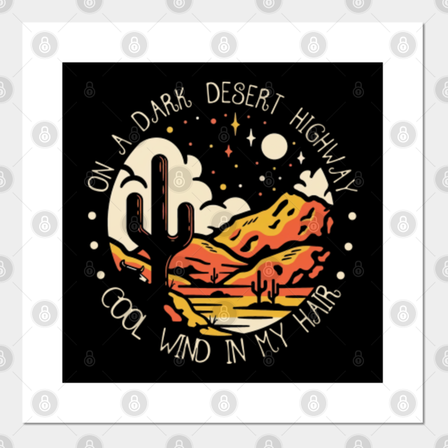 vintage lyrics quote on a music dark desert highway for fans cool wind in my hair retro - Music Band Quote Lyrics - Posters and Art Prints | TeePublic vintage lyrics quote on a music dark desert highway for fans cool wind in my hair retro - Music Band Quote Lyrics - Posters and Art Prints | TeePublic