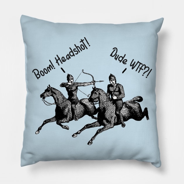 Medieval Archers Boom Headshot! Pillow by LegitHooligan