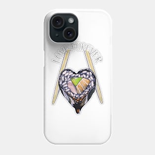 I love you forever! Phone Case