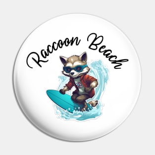 Raccoon Surfing - Raccoon Beach (Black Lettering) Pin