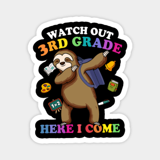 Funny Sloth Watch Out 3rd grade Here I Come Magnet