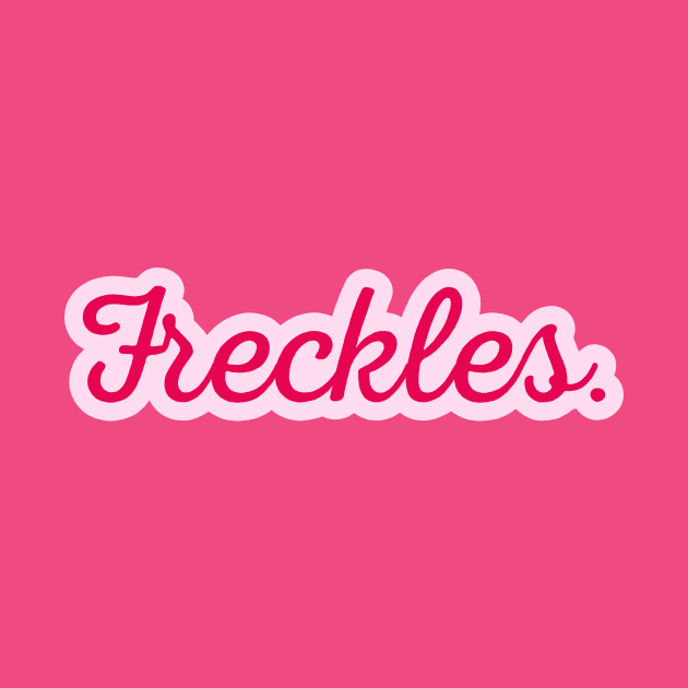 Freckles. by this.space