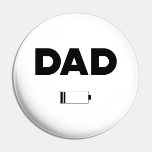 Dad Low Battery Pin