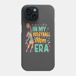 In My Volleyball Mom Era Women Mama Sport Player Phone Case