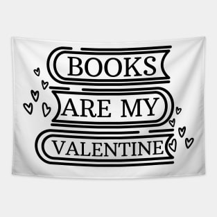 Books are my valentine Tapestry