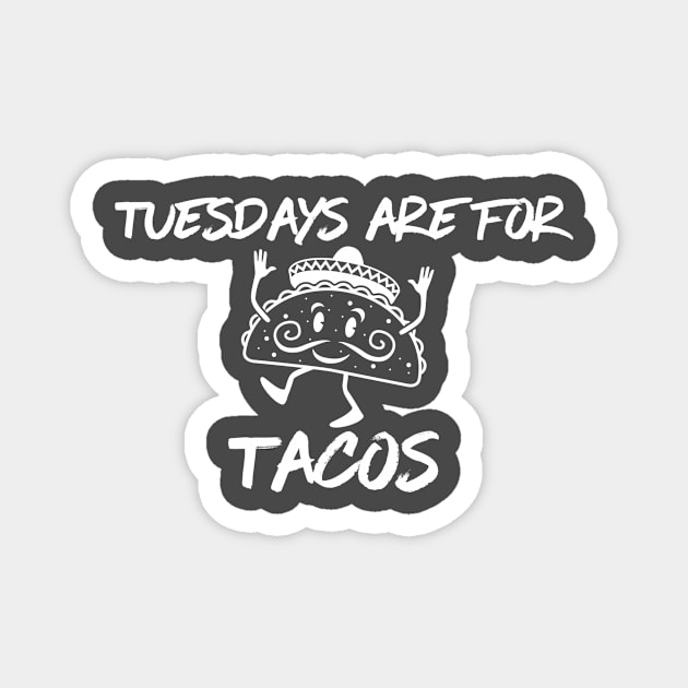 Tuesdays are for Tacos Magnet by Acidanthris