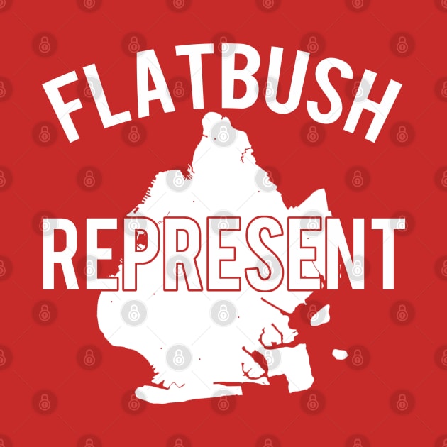 Flatbush Represent by PopCultureShirts