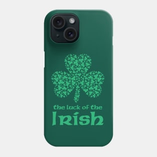 The Luck of The Irish Design. Phone Case