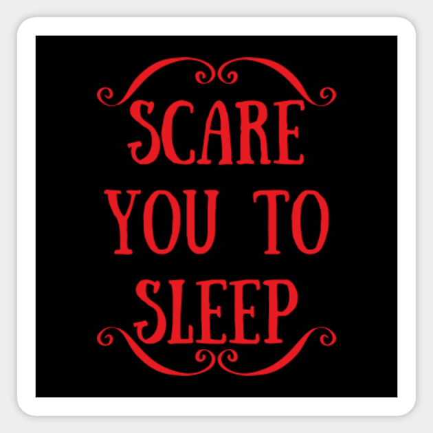 Scare You To Sleep Logo - Horror - Sticker