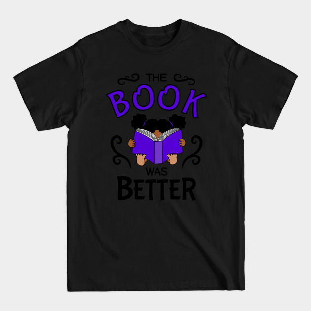 Discover The book was Better - cute girl - The Book Was Better - T-Shirt