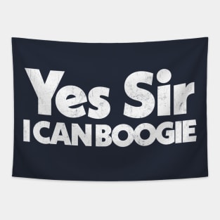 Yes Sir, I Can Boogie Tapestry