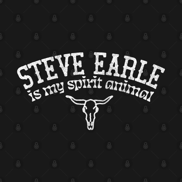 Steve Earle Is My Spirit Animal by DankFutura