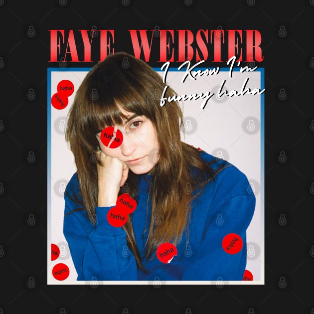 Faye Webster - I Know I'm Funny haha by brendalee