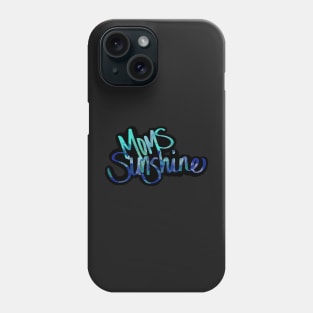 Moms sunshine 3 Phone Case