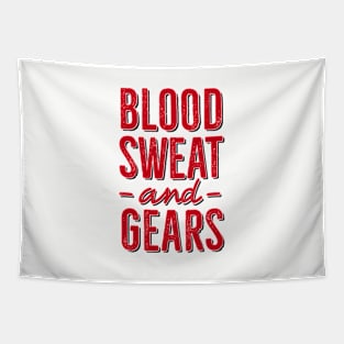 Blood, Sweat and Gears 2 clr Tapestry