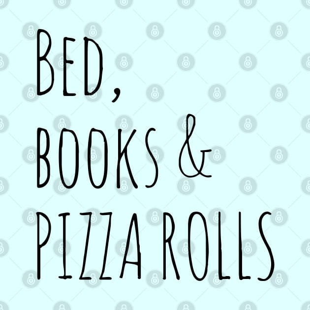 bed, books and PIZZA ROLLS by FandomizedRose