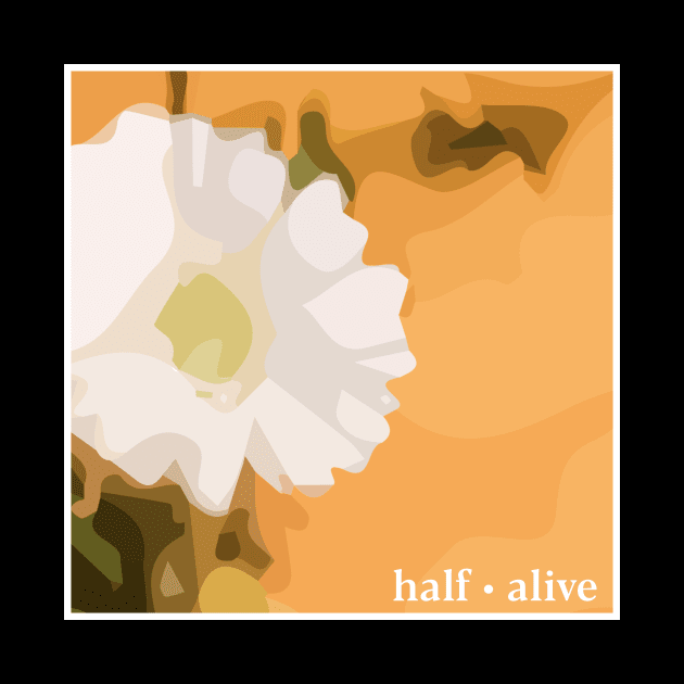 half alive flower by usernate