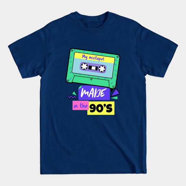 Discover Made in the 90's - 90's Gift - 90s - T-Shirt