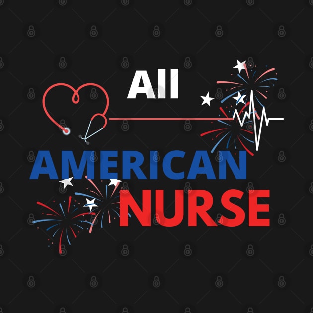 All American nurse by TeeText