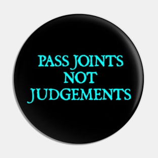 Pass Joints Not Judgement Pin