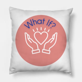 What If? Pillow