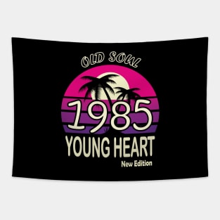 1985 Birthday Gift Old Soul Young Heart Tapestry