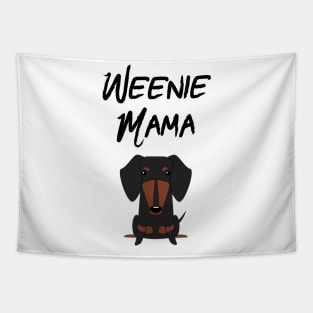 Weenie Mama For Dachshund Lover Tapestry