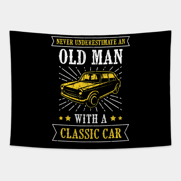 never underestimate an old man with a classic car Tapestry by The Design Catalyst