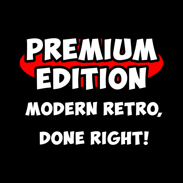 Premium Edition Logo with motto by Premium Edition Games