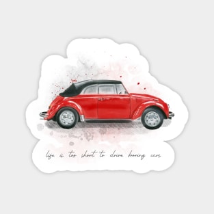 Red retro car watercolor painting. Motivational quote. Life to short to drive boring cars Magnet