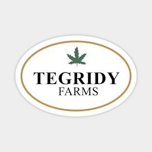 Tegridy Farms Magnet