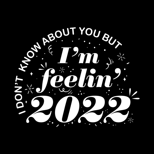 I'm feelin twenty 2022 New Years Eve party by CaptainHobbyist