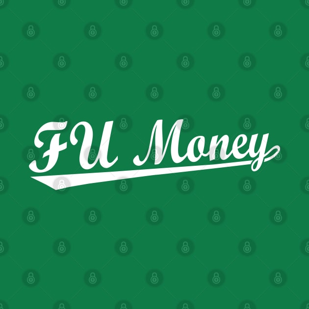 FU Money by esskay1000