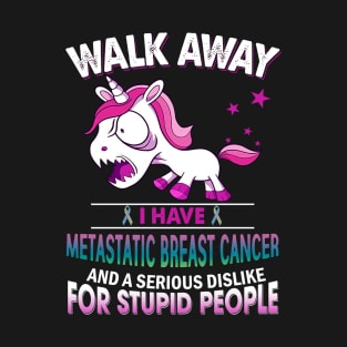 funny metastatic breast cancer grumpy unicorn T-Shirt