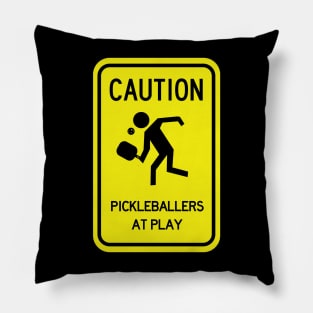 Caution: Pickleballers at Play Pillow