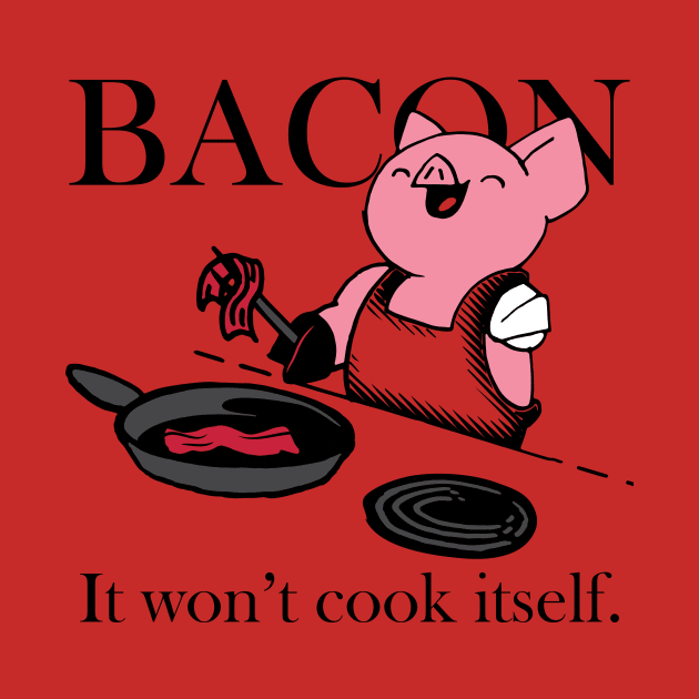 Makin' Bacon by BenBates