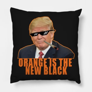 Donald Trump - Orange Is the New Black Pillow