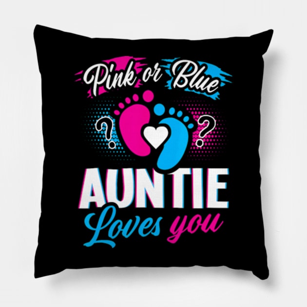 Pink Or Blue Auntie Loves You Gender Reveal Baby Party Day Pillow by Eduardo