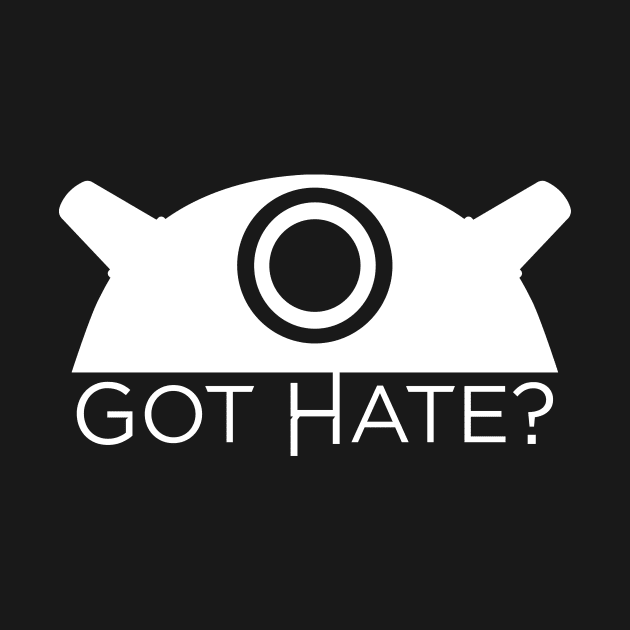 Got Hate? - White version by Nero Creative