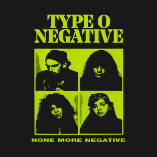 None More Negative T-Shirt