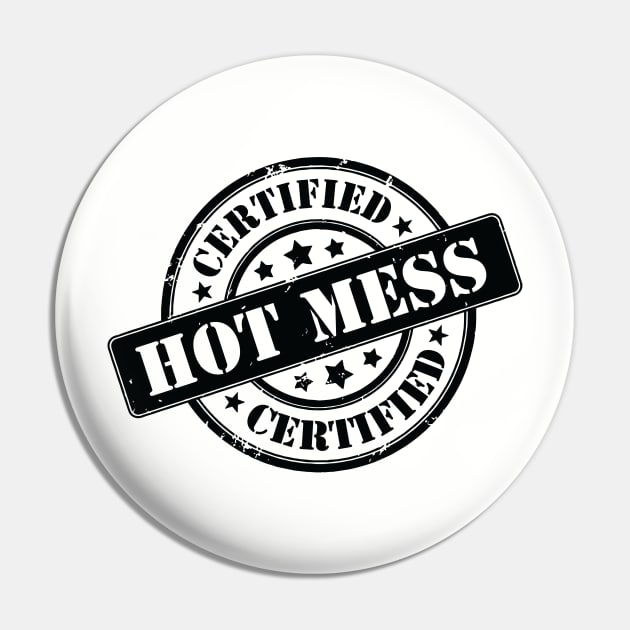 Certified Hot Mess! Pin by Everyday Hot Mess