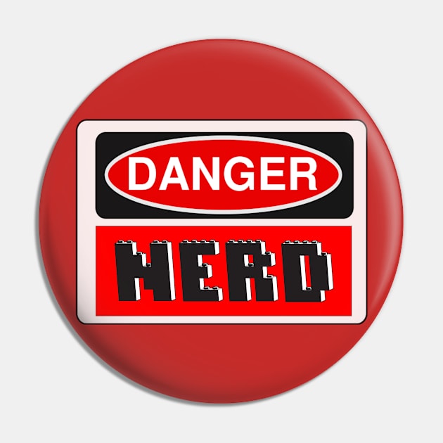 Danger Nerd Sign Pin by ChilleeW