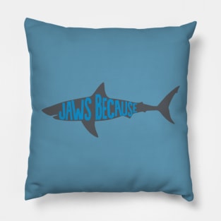 Jaws Because Pillow