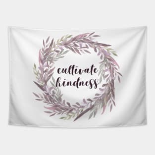 Cultivate Kindness Tapestry